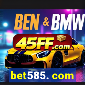 bet585. com